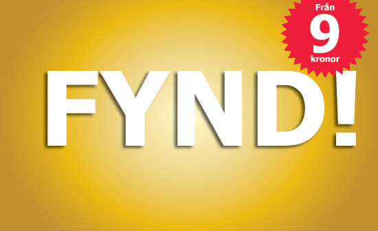 Fynd! Fr&aring;n 9:-